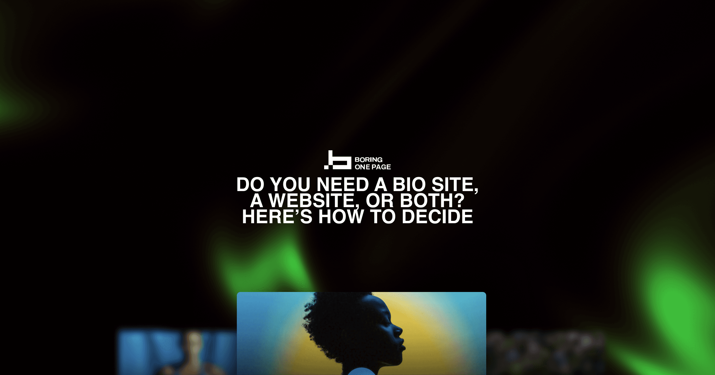 Do You Need a Bio Site, a Website, or Both? Here’s How to Decide