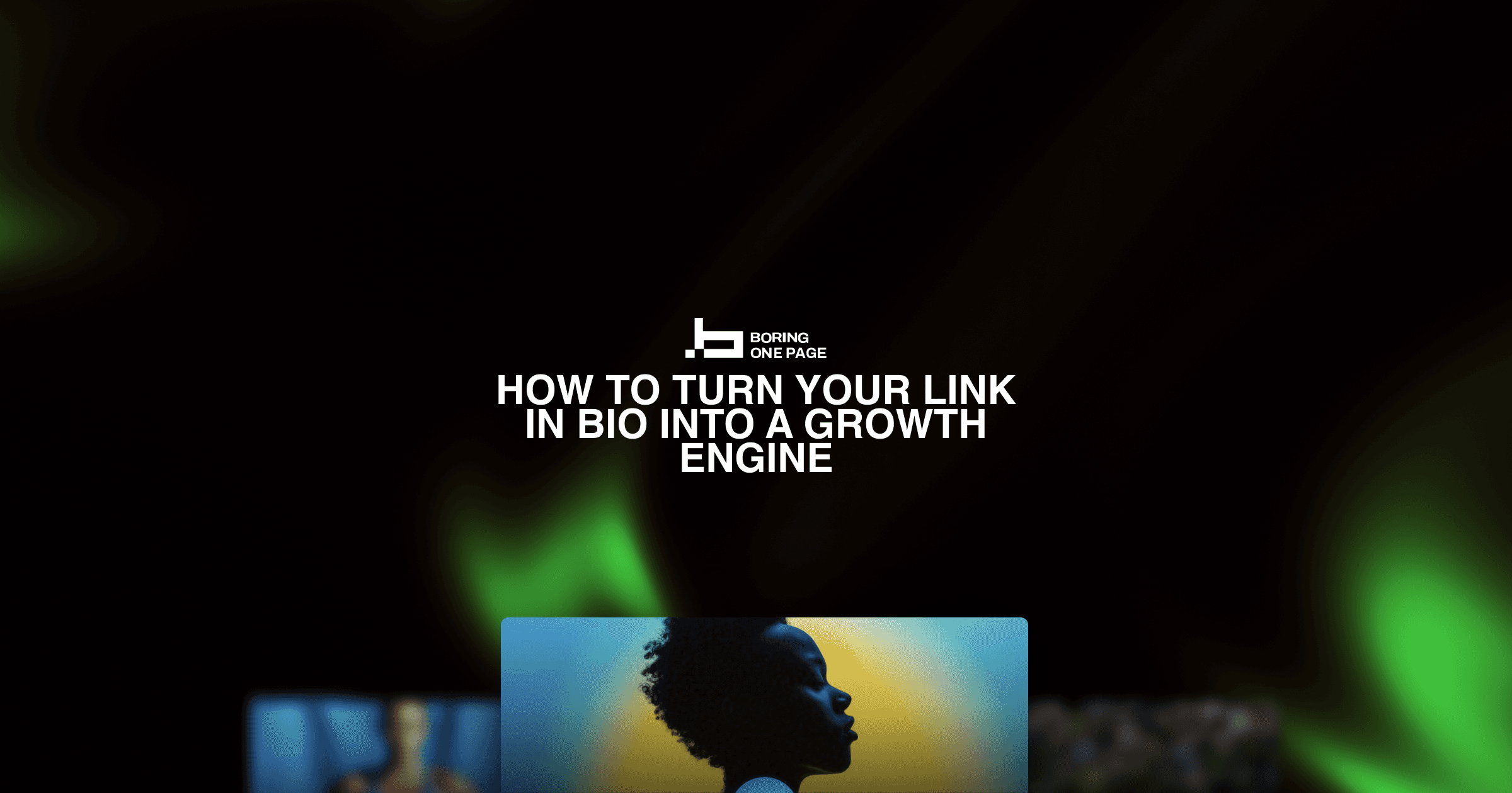 How To Turn Your Link In Bio Into A Growth Engine